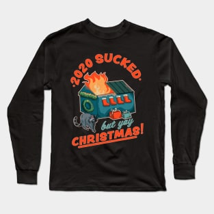 2020 Sucked but Yay Christmas Decorative Dumpster Fire Xmas Long Sleeve T-Shirt